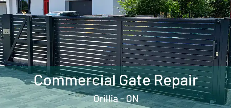 Commercial Gate Repair Orillia - ON