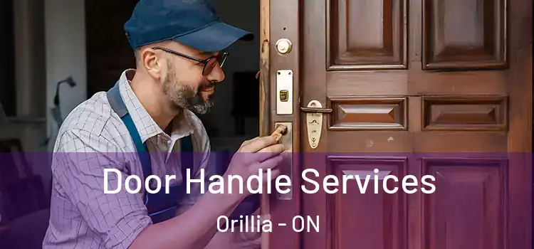 Door Handle Services Orillia - ON