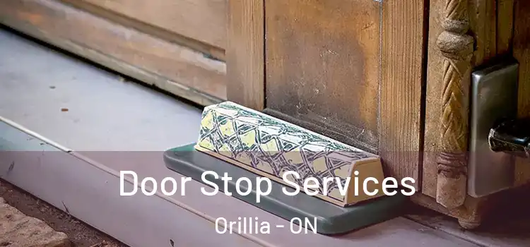  Door Stop Services Orillia - ON