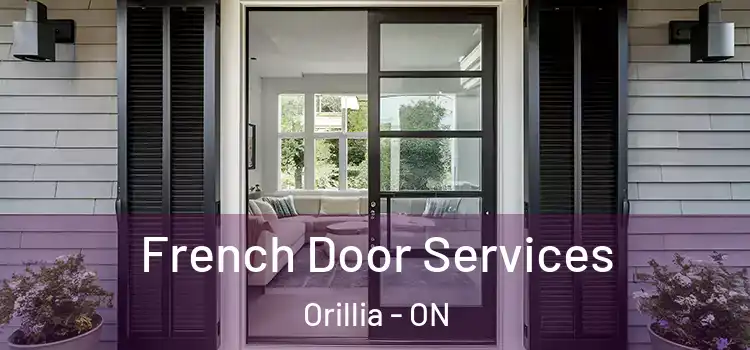 French Door Services Orillia - ON