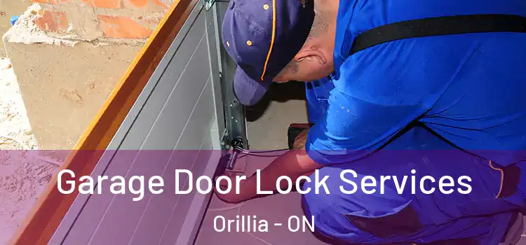 Garage Door Lock Services Orillia - ON