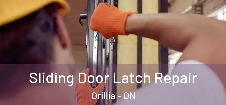  Sliding Door Latch Repair Orillia - ON