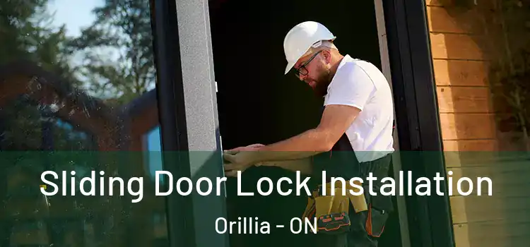 Sliding Door Lock Installation Orillia - ON