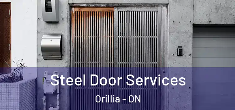 Steel Door Services Orillia - ON